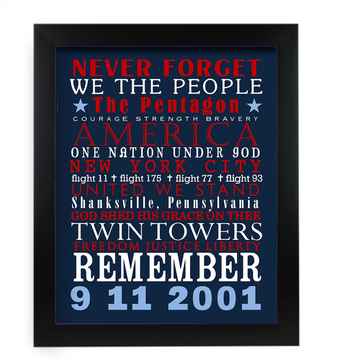 Never Forget: 9-11-2001-Patriotic Memorial Wall Art Decor -11 x 14" American History Anniversary Poster Print-Ready to Frame. Perfect Home-Office-School-Cave-Library Decor. Display Your Respect!