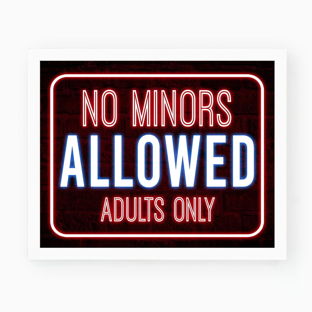 No Minors Allowed-Adults Only Funny Bar Sign -10 x 8" Replica Neon Sign Wall Art Print-Ready to Frame. Humorous Decor for Home-Office-Shop-Bar-Man Cave. Fun Novelty Sign &amp; Gift! Printed on Paper.