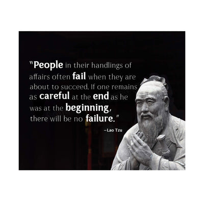 Lao Tzu-"People Often Fail When They Are About to Succeed"-Inspirational Quotes Wall Art -10 x 8" Spiritual Photo Print w/Bust Image-Ready to Frame. Home-Office-Studio-Spa Decor. Perfect Zen Gift!