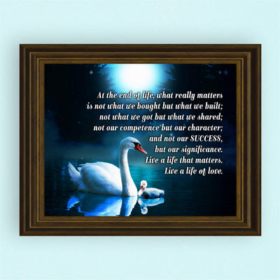 Live A Life That Matters-Live A Life of Love-Inspirational Quotes Wall Art -10 x 8" Motivational Poster Print w/Swan Images-Ready to Frame. Home-Office-Studio-Dorm Decor. Great Positive Sign!