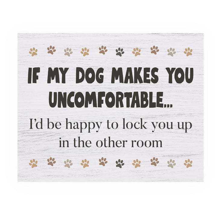 If Dog Makes You Uncomfortable-I&