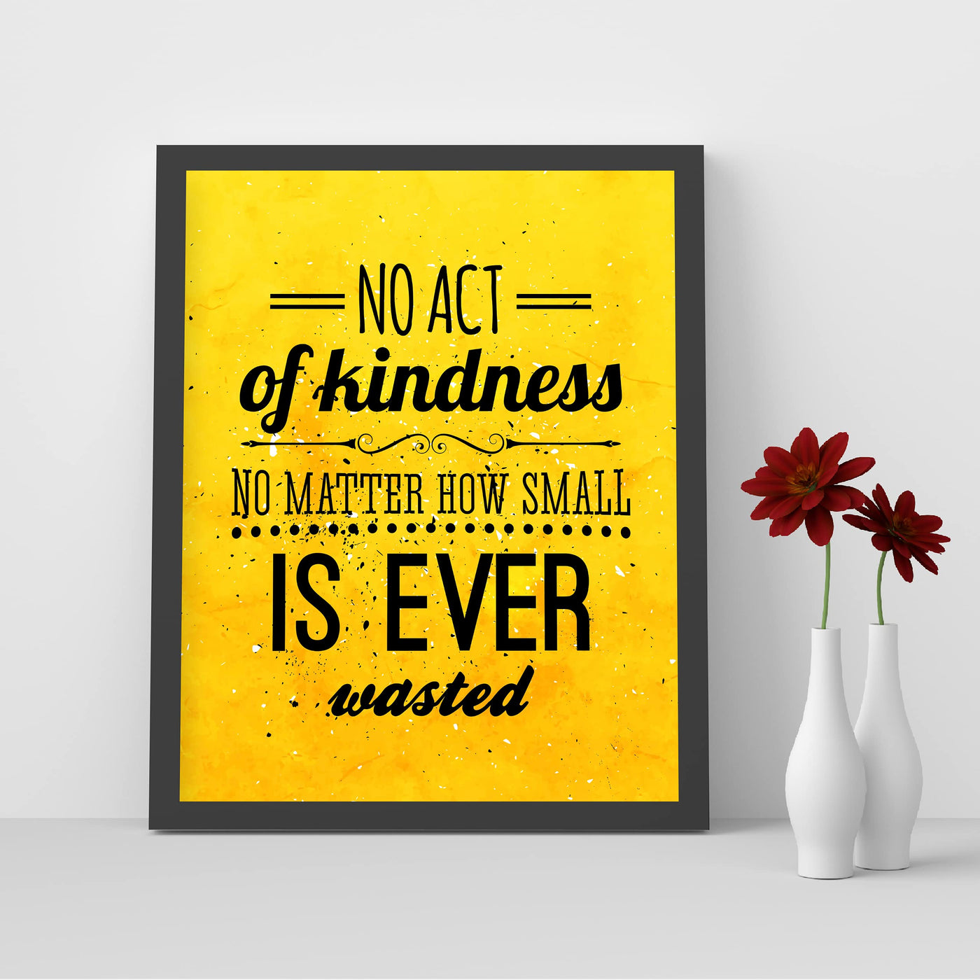 No Act of Kindness Is Ever Wasted-Inspirational Quotes Wall Art-8 x 10" Positive Classroom Wall Print-Ready to Frame. Modern Typographic Home-Office-School-Work Decor. Great Motivational Gift!!