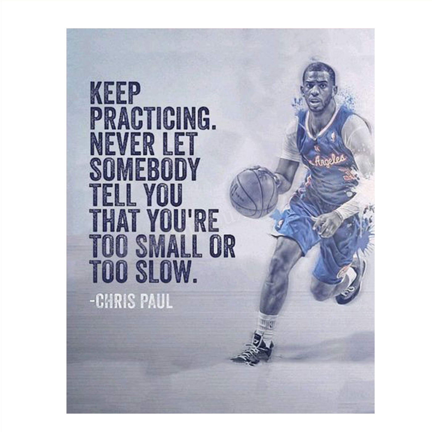 Chris Paul Quotes-"Keep Practicing"- 8 x 10"-Motivational Basketball Poster Print-Ready to Frame. NBA Inspirational Wall Art. Home Decor-Office D?cor. Perfect for Locker Room-Gym-Bedroom-Dorm.