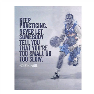 Chris Paul Quotes-"Keep Practicing"- 8 x 10"-Motivational Basketball Poster Print-Ready to Frame. NBA Inspirational Wall Art. Home Decor-Office D?cor. Perfect for Locker Room-Gym-Bedroom-Dorm.