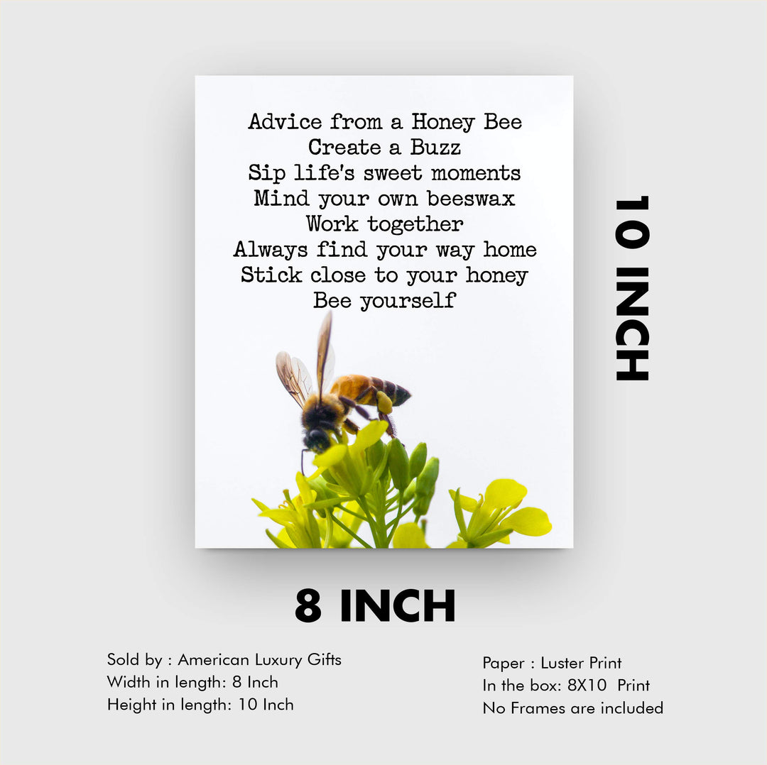 Advice From A Honey Bee-Inspirational Quotes Wall Art-8 x 10" Typographic Floral Photo Print w/Honey Bee Image-Ready to Frame. Motivational Home-Office-School Decor. Great Reminders for All!
