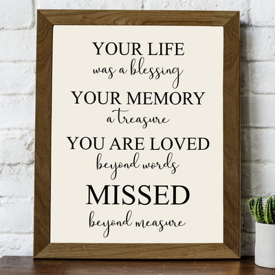 Your Life Was a Blessing Inspirational Quotes - Memorial Wall Art -8 x10" Loving Sympathy Poster Print -Ready to Frame. Home-Office-Spiritual-Christian Decor. Perfect Keepsake Gift of Remembrance!