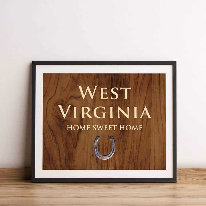 West Virginia-Home Sweet Home Inspirational Family Wall Decor-10x8" Country Rustic Art Print-Ready to Frame. Home-Office-Welcome-Farmhouse Decor. Perfect Housewarming Gift! Printed on Photo Paper.