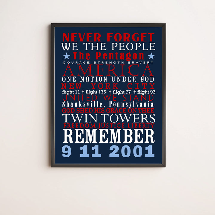 Never Forget: 9-11-2001-Patriotic Memorial Wall Art Decor -11 x 14" American History Anniversary Poster Print-Ready to Frame. Perfect Home-Office-School-Cave-Library Decor. Display Your Respect!