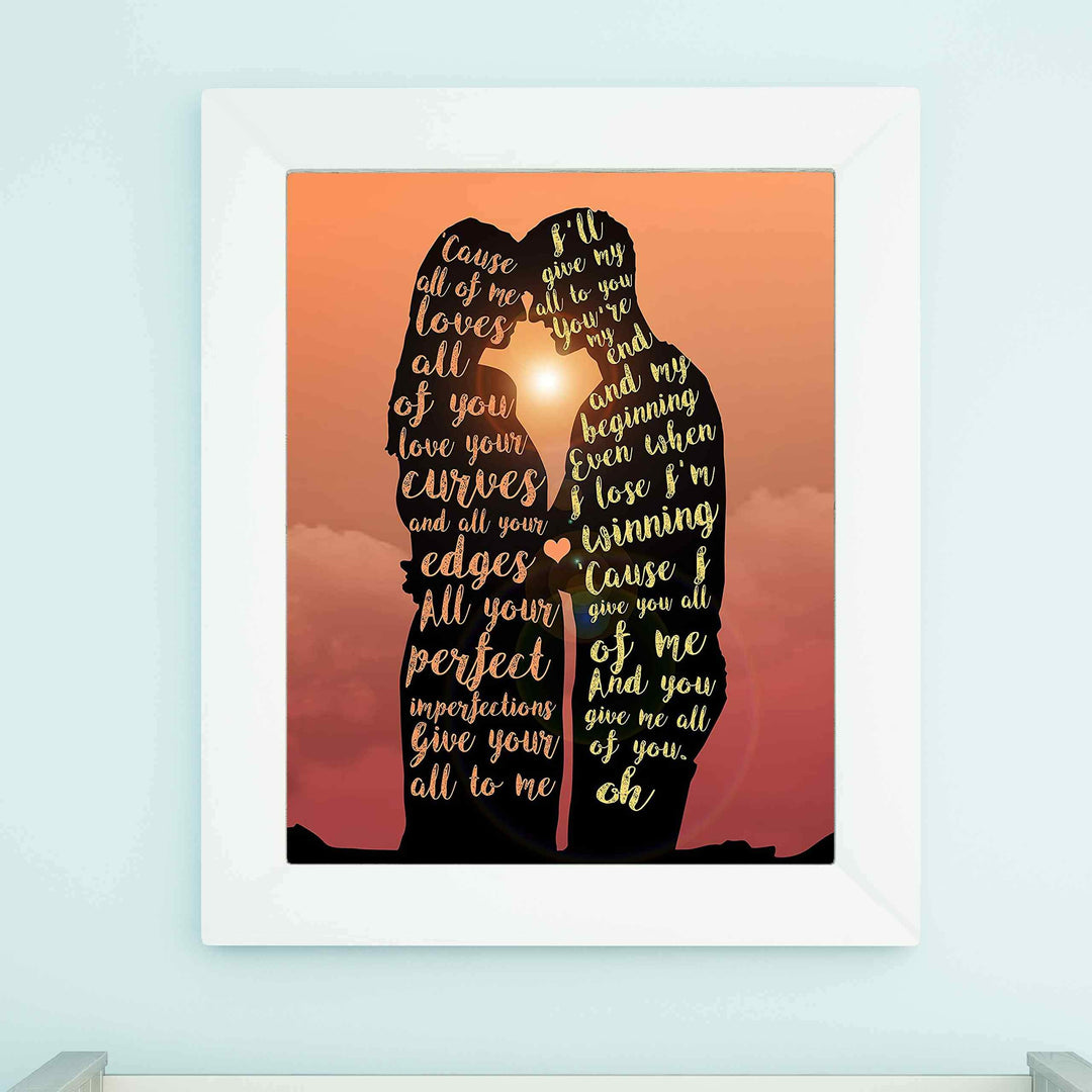 All Of Me Loves All Of You Song Lyric Wall Art -11 x 14" Music Poster Print-Ready to Frame. Contemporary R&amp;B-Pop Decor for Home-Office-Studio-Dorm. Great Romantic Gift for John Legend Fans!