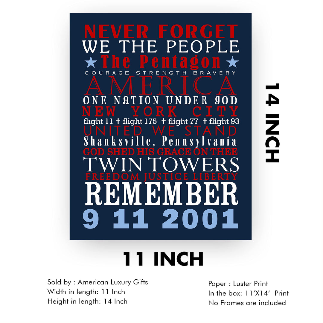 Never Forget: 9-11-2001-Patriotic Memorial Wall Art Decor -11 x 14" American History Anniversary Poster Print-Ready to Frame. Perfect Home-Office-School-Cave-Library Decor. Display Your Respect!