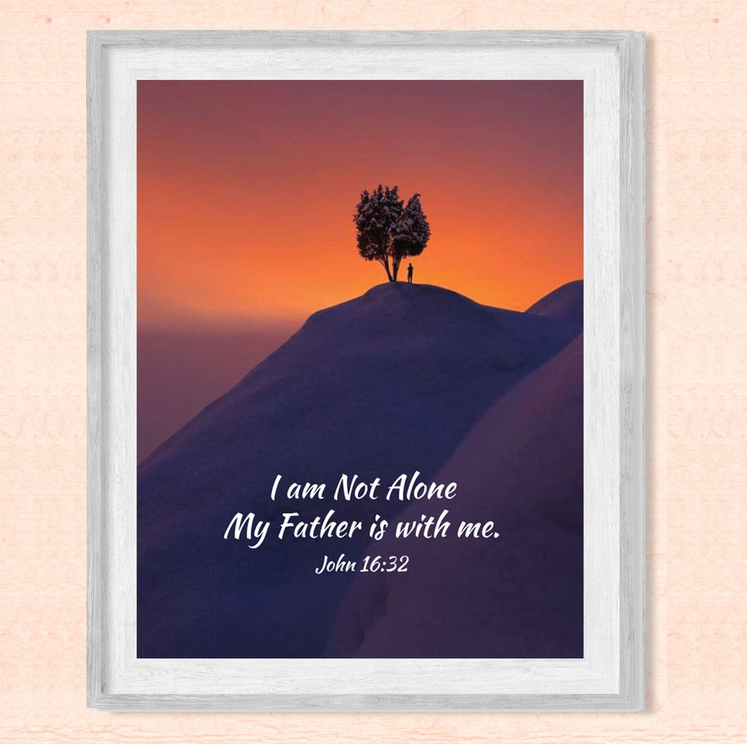 I Am Not Alone on Mountaintop- John 16:32- Bible Verse Wall Art. 8x10- Scripture Wall Art- Ready to Frame. Home D?cor, Office D?cor &amp; Christian Wall Art. Perfect for Anyone Needing Inspirational Verse