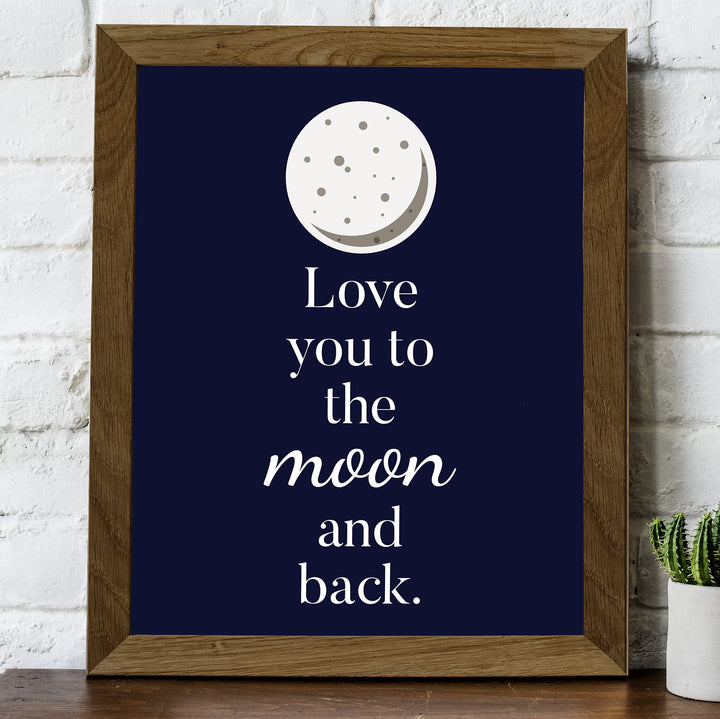 Love You to the Moon and Back-Inspirational Family Quotes Wall Art -8 x 10" Starry Night Typography Print w/Full Moon -Ready to Frame. Home-Childrens Bedroom-Nursery-Play Room Decor. Great Gift!