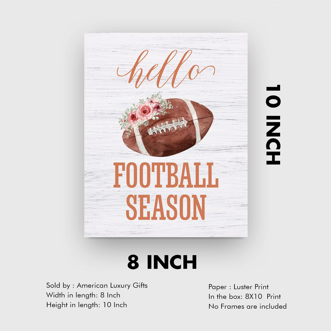 Hello Football Season- Country Rustic Fall Sports Sign- 8 x 10" Floral Wall Print- Ready to Frame. Distressed Wood Sign Replica Print. Wall Decor Perfect for Home-Office-Bar-Tailgating-Fans!