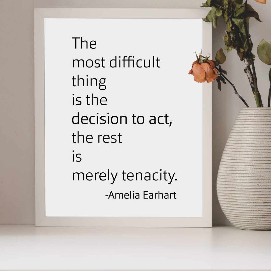 Amelia Earhart Quotes-"The Most Difficult Thing Is the Decision to Act"-8x10" Typographic Wall Print-Ready to Frame. Motivational Home-Office-Classroom-Library Decor. Great Gift for Aviation Fans!