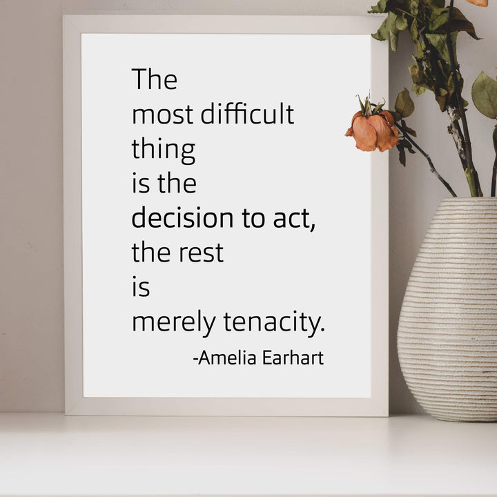 Amelia Earhart Quotes-"The Most Difficult Thing Is the Decision to Act"-8x10" Typographic Wall Print-Ready to Frame. Motivational Home-Office-Classroom-Library Decor. Great Gift for Aviation Fans!