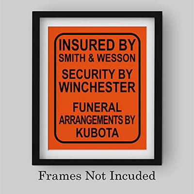 "Insured By Smith & Wesson"-Funny Pro Guns Wall Art -8 x 10"