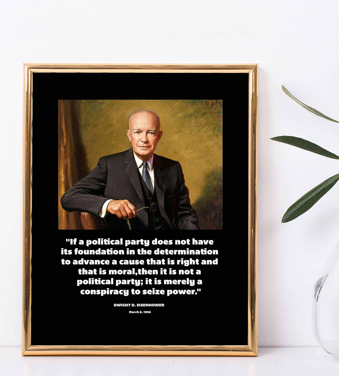 Political Party Conspiracy- Dwight D. Eisenhower Quotes- 8 x 10" Presidential Portrait Wall Art Print-Ready to Frame. Home-Office-School-Library D?cor. Great Gift for Political Minds!
