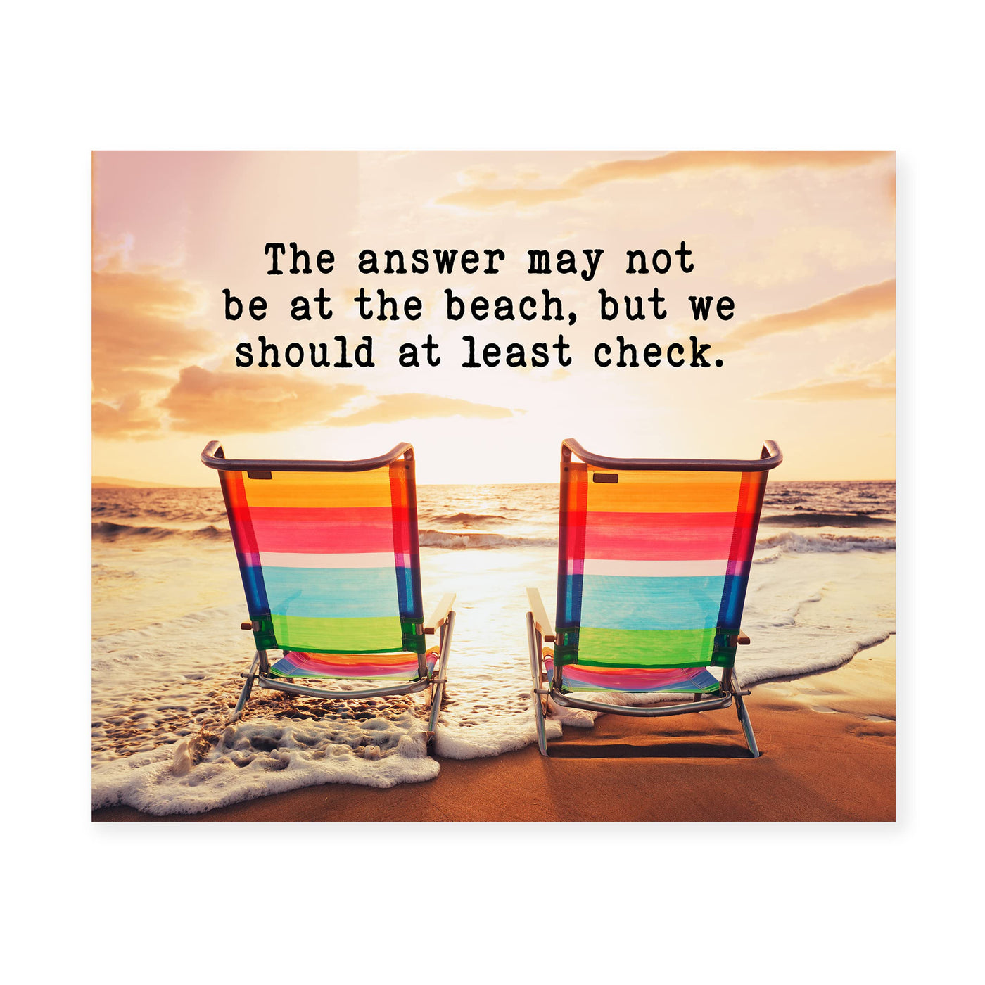 Answer May Not Be At Beach-Should At Least Check-Inspirational Ocean Themed Wall Art Decor-10x8" Funny Beach Life-Sand & Sea Picture Print-Ready to Frame. Coastal Decor for Home-Office-Beach House.
