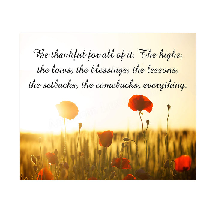 Be Thankful For It All Inspirational Quotes Wall Art -10 x 8" Floral Meadow Poster Print-Ready to Frame. Modern Typographic Design. Home-Office-School-Farmhouse Decor. Great Reminder for Gratitude!