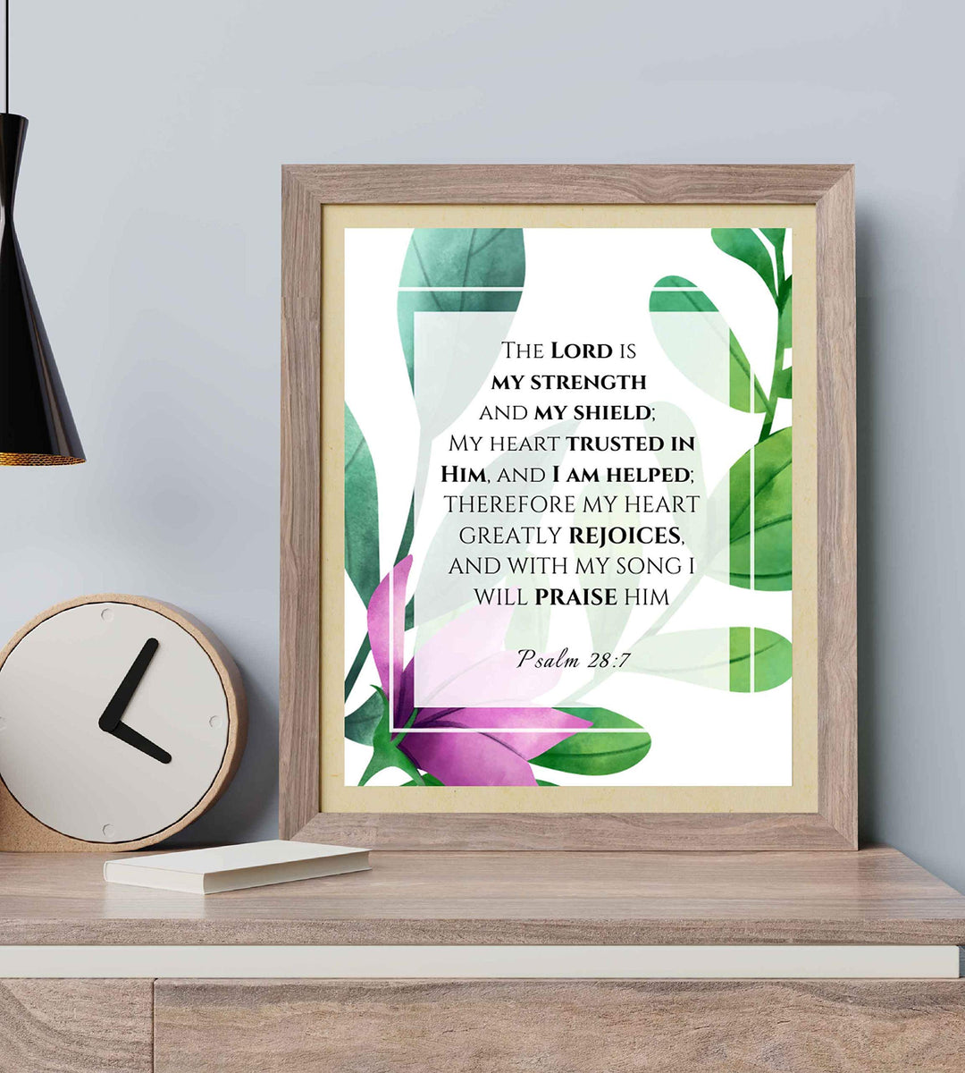 Psalm 28:7-"Lord is My Strength-My Shield" Bible Verse Wall Art-8x10" -Modern Typographic Design. Floral Scripture Print-Ready to Frame. Home-Office-Church D?cor. Great Inspirational Christian Gift!