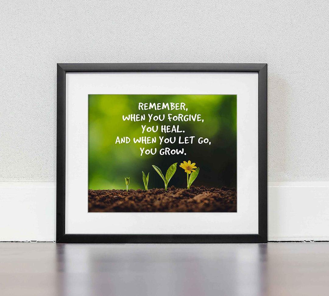 Remember, When You Forgive, You Heal Inspirational Quotes Wall Sign -10 x 8" Floral Art Print-Ready to Frame. Home-Office-School Decor. Great Motivational Sign &amp; Reminder About Forgiveness!
