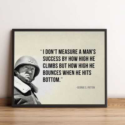 George S. Patton-"Measure Success By How High He Bounces"- Motivational Quotes Wall Art -10 x 8" US Army General Portrait Print-Ready to Frame. Home-Office-Military Decor. Great Patriotic Gift!