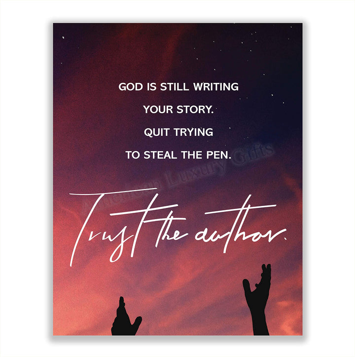 God Is Still Writing Your Story-Trust The Author 8 x 10" Spiritual Wall Decor. Modern Typographic Print-Ready to Frame. Home-Office D?cor. Great Christian Gift. Inspiring Reminder To Trust Him!