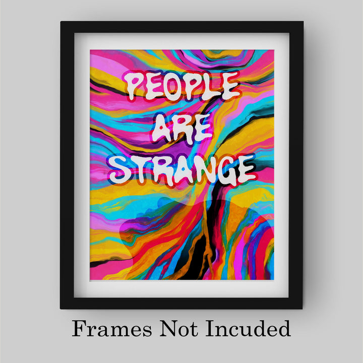 People Are Strange Funny Quotes Wall Sign -8 x 10" Retro Abstract Art Print -Ready to Frame. Humorous Decoration for Home-Office-Studio-Cave-Dorm Decor. Great Novelty Gift! Perfect for Teens!