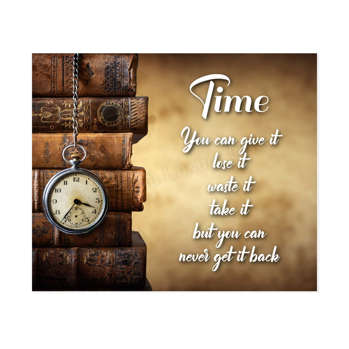Time-You Can Never Get It Back- Inspirational Wall Art Sign - 10 x 8" Vintage Typographic Print w/Antique Book Images-Ready to Frame. Home-Office-Studio-Library Decor. Great Reminder and Gift!