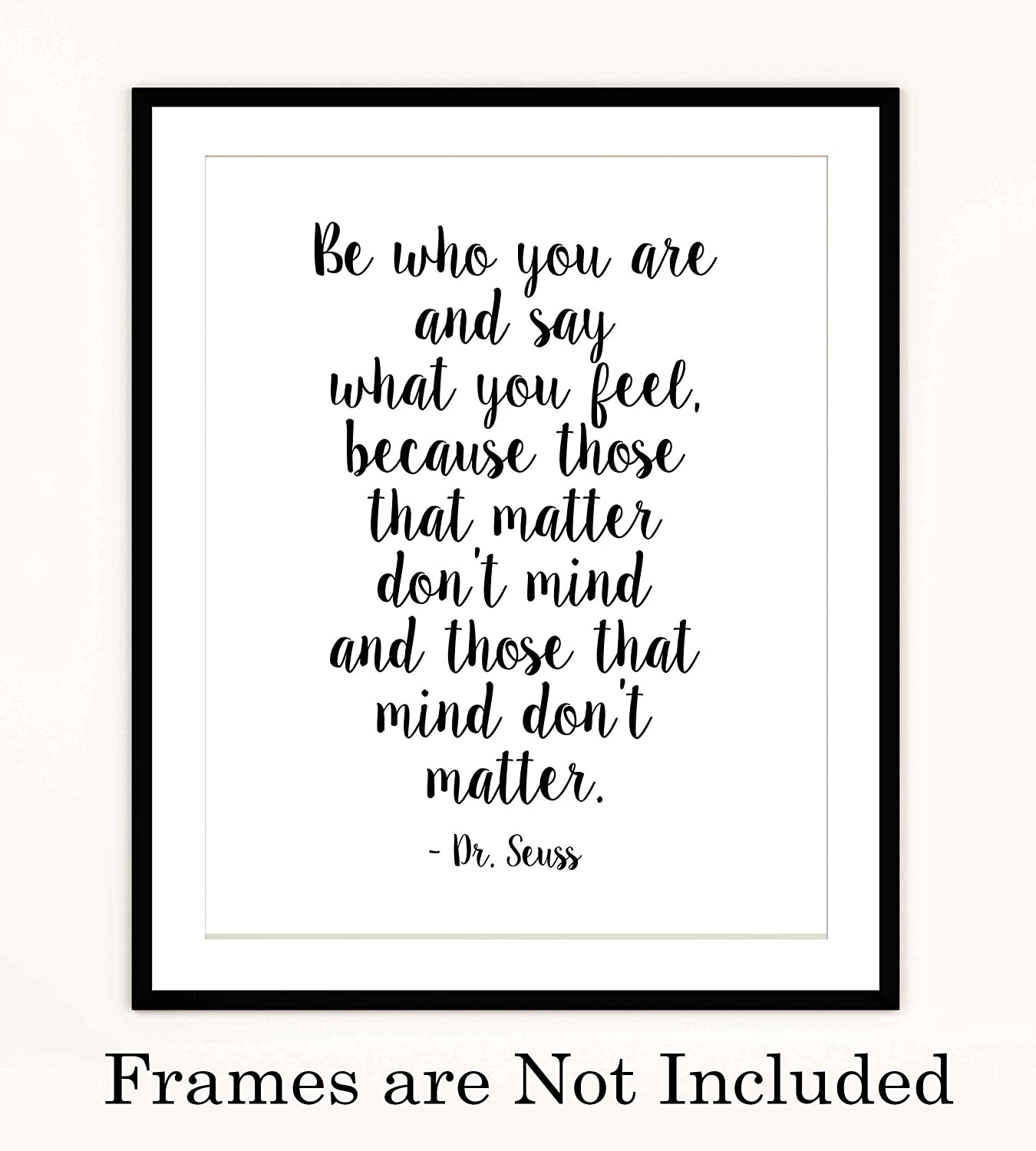 Dr. Seuss-"Those That Matter Don't Mind-That Mind Don't Matter" Inspirational Quotes Wall Art- 8 x 10"