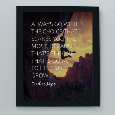 Always Go With Choice That Scares You Most Motivational Quotes Wall Art -8 x 10" Typographic Print w/Mountain Climber Image-Ready to Frame. Home-Office-Studio-School Decor. Great Advice for All!