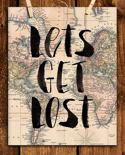 Let's Get Lost- Quotes-Map Print- 8 x 10" Wall Art Print-Ready To Frame. Inspirational Home-Office-School-Library Decor. Perfect Funny Gift for Travelers & Companions with Travel Bug. Road Trip!