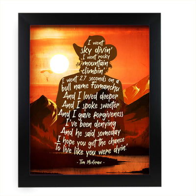 Live Like You Were Dyin' -Song Lyrics Wall Art -11 x 14" Mountain Sunset Print w/Cowboy Image-Ready to Frame. Rustic Home-Office-Studio Decor. Great Gift for Tim McGraw & All Country Music Fans!