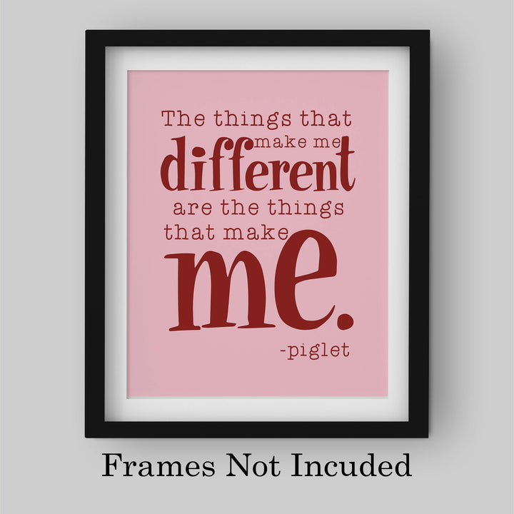 Piglet Quotes Wall Art Decor-"Things That Make Me Different Are Things That Make Me"-8 x 10" Typographic Art Print-Ready To Frame. Perfect Home-Bedroom-Play Room Decor. Great Gift for All Pooh Fans!