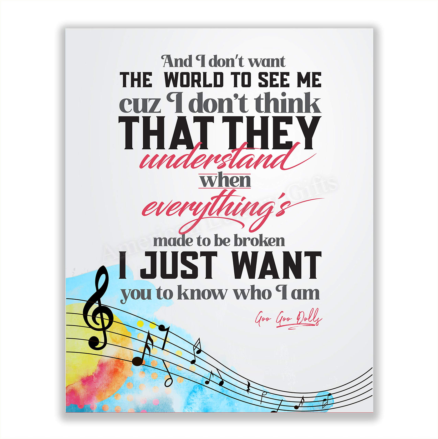 Goo Goo Dolls-"I Don't Want the World to See Me"-Iris Song Lyric Poster Print-8 x 10" Music Lyrics Wall Art-Ready to Frame. Perfect Home-Office-Studio-Bar-Cave Decor. Great Gift for Pop Rock Fans!