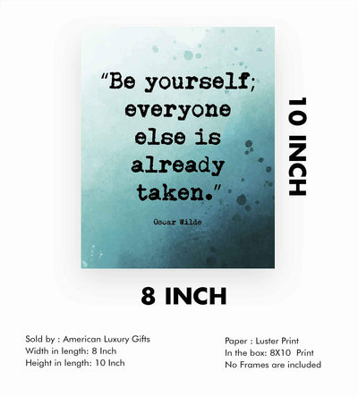 Oscar Wilde Quotes-"Be Yourself-Everyone Else Is Already Taken"-Inspirational Wall Art- 8 x 10" Distressed Typographic Print-Ready to Frame. Motivational Poster Print for Home-Office-Classroom Decor!