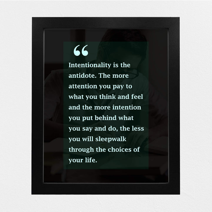 Intentionality Is the Antidote Motivational Quotes Wall Art Sign -8 x 10" Modern Typographic Poster Print-Ready to Frame. Inspirational Decor for Home-Office-Desk-School-Dorm. Great for Motivation!