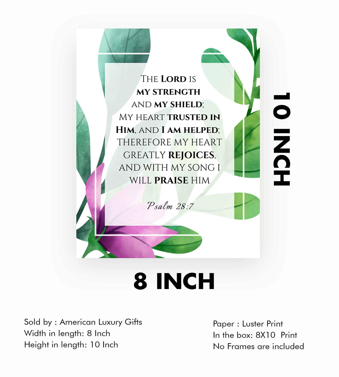 Psalm 28:7-"Lord is My Strength-My Shield" Bible Verse Wall Art-8x10" -Modern Typographic Design. Floral Scripture Print-Ready to Frame. Home-Office-Church D?cor. Great Inspirational Christian Gift!