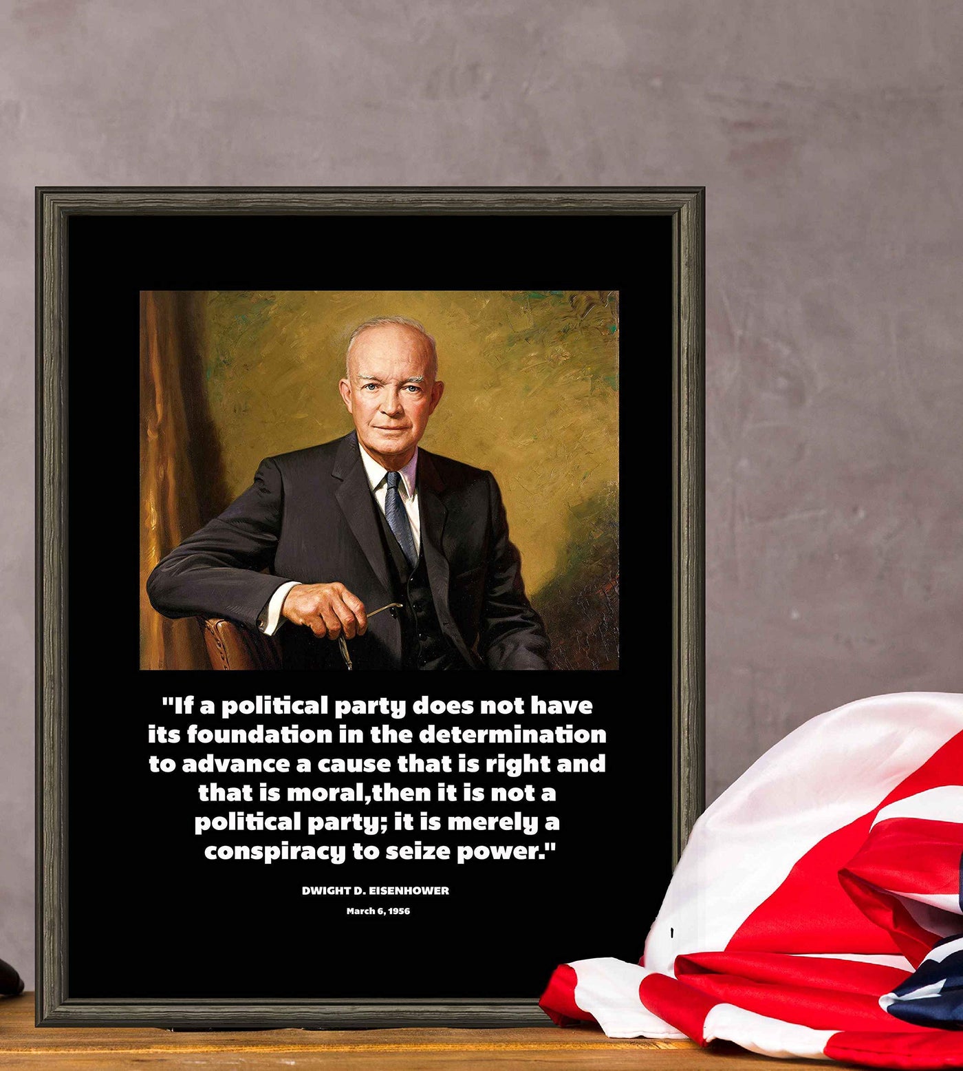 Political Party Conspiracy- Dwight D. Eisenhower Quotes- 8 x 10" Presidential Portrait Wall Art Print-Ready to Frame. Home-Office-School-Library D?cor. Great Gift for Political Minds!