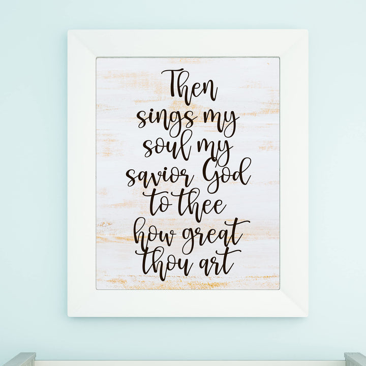 Then Sings My Soul, My Savior God to Thee Song Lyrics Wall Art-11 x 14" Christian Worship Music Print -Ready to Frame. Inspirational Farmhouse Decor for Home-Office-Church. Great Religious Gift!