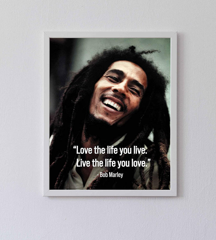 Bob Marley-"Love the Life You Live"-8 x 10"