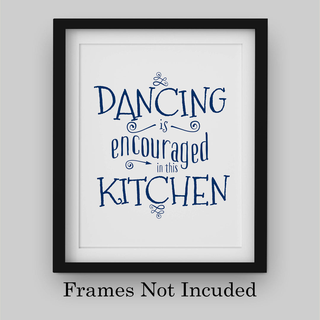 Dancing Is Encouraged In This Kitchen Funny Wall Art Sign- 8 x 10" Typographic Poster Print-Ready to Frame. Rustic Home-Kitchen-Farmhouse Decor. Great Housewarming Gift! Fun Decoration for All!