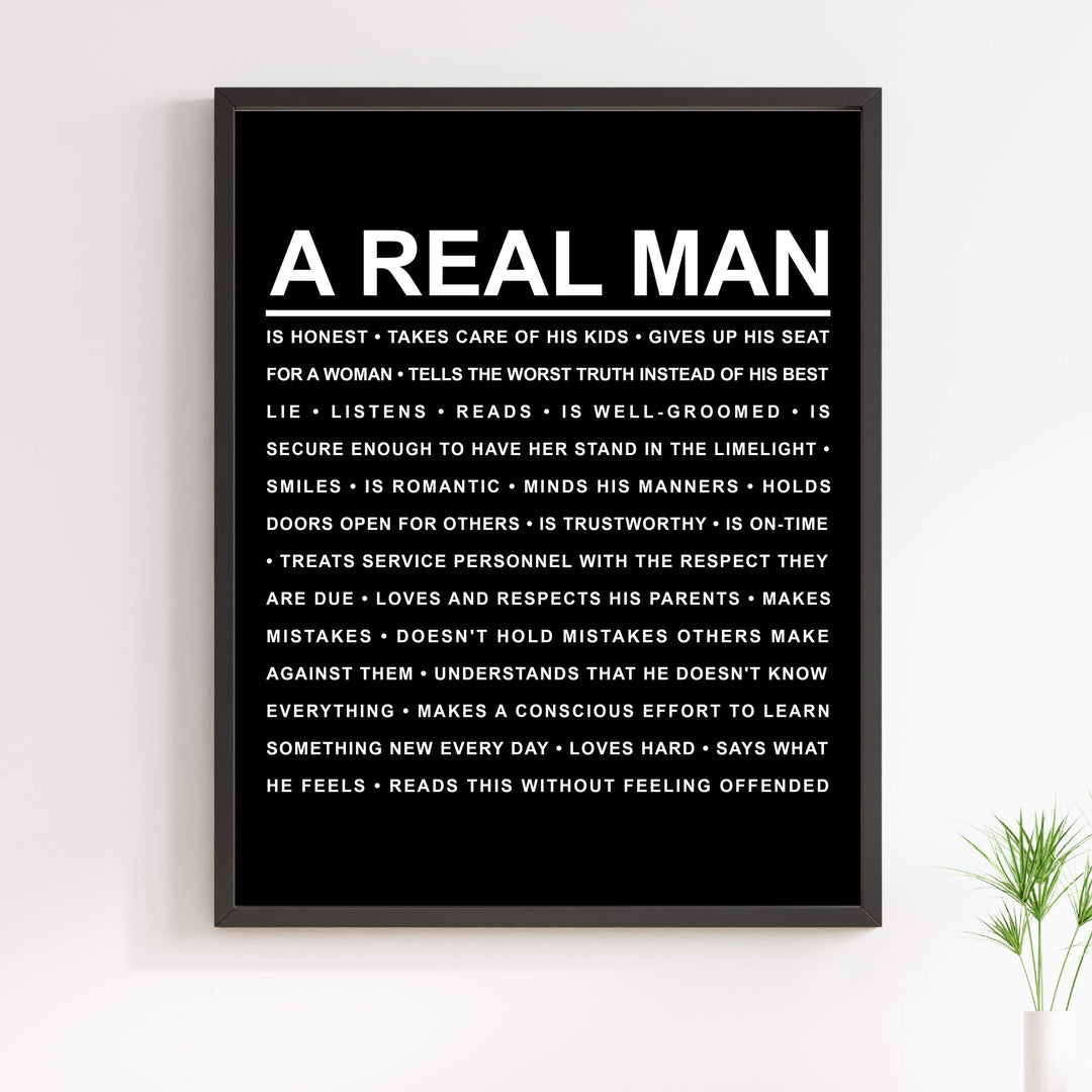 A Real Man Motivational Wall Art Sign -11 x 14" Inspirational Wall Print -Ready to Frame. Modern Typographic Design. Home-Cave-Cabin-Garage-Shop Decor. Great Gift! Perfect Reminders for All Men!