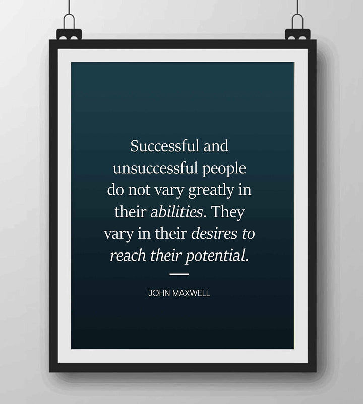 Successful People Vary in Their Desires-John Maxwell Quote-8 x 10" Motivational Typographic Wall Art Print-Ready to Frame. Ideal Home-Office-School-Dorm D?cor. Display Positive Quotes for Success!