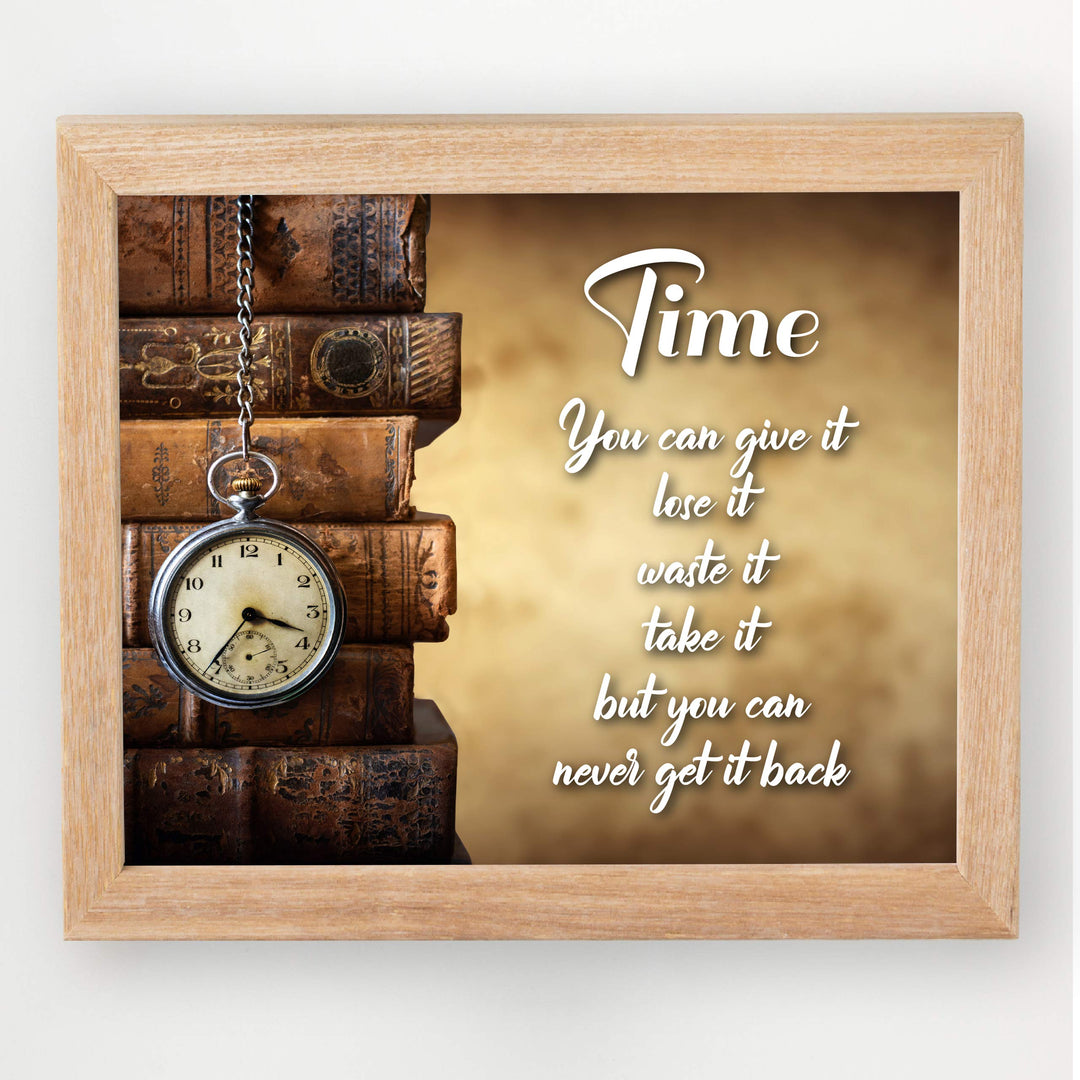 Time-You Can Never Get It Back- Inspirational Wall Art Sign - 10 x 8" Vintage Typographic Print w/Antique Book Images-Ready to Frame. Home-Office-Studio-Library Decor. Great Reminder and Gift!