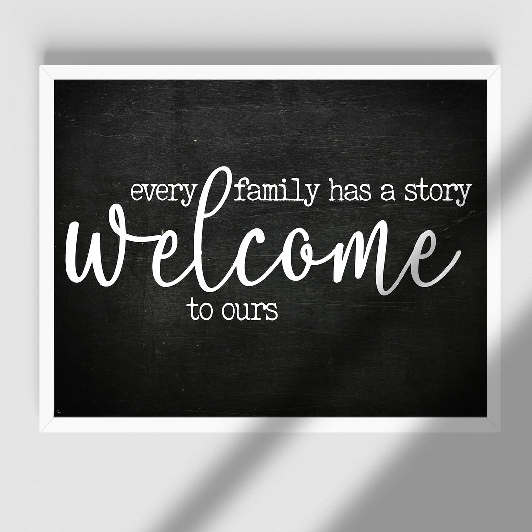 Every Family Has A Story, Welcome to Ours Inspirational Home Wall Art-14 x 11" Poster Print w/Rustic Wood Design-Ready to Frame. Perfect Home-Entryway-Farmhouse Decor. Printed on Photo Paper.