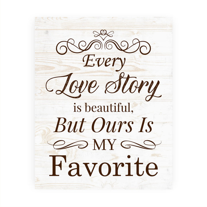 Our Story Is My Favorite Love Quotes Wall Decor -8 x 10" Inspirational Love &amp; Marriage Print w/Wood Design-Ready to Frame. Romantic Gift for Couples. Perfect Wedding Sign! Printed on Photo Paper.