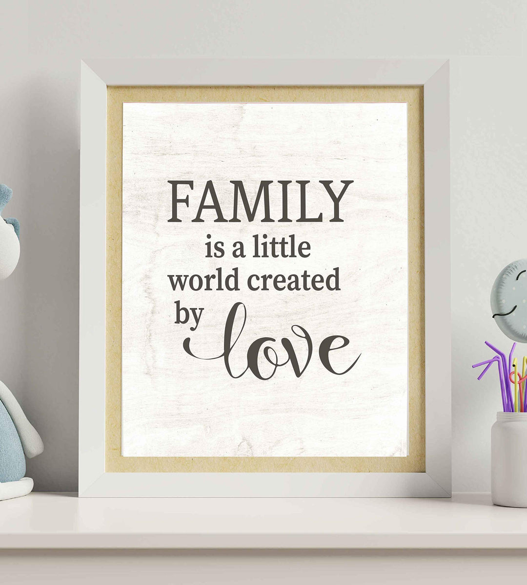 Family Is A Little World Created By Love Inspirational Wall Sign -8 x 10" Rustic Typographic Art Print w/Replica Wood Design-Ready to Frame. Loving Decor for Home-Office-Farmhouse. Great Gift!