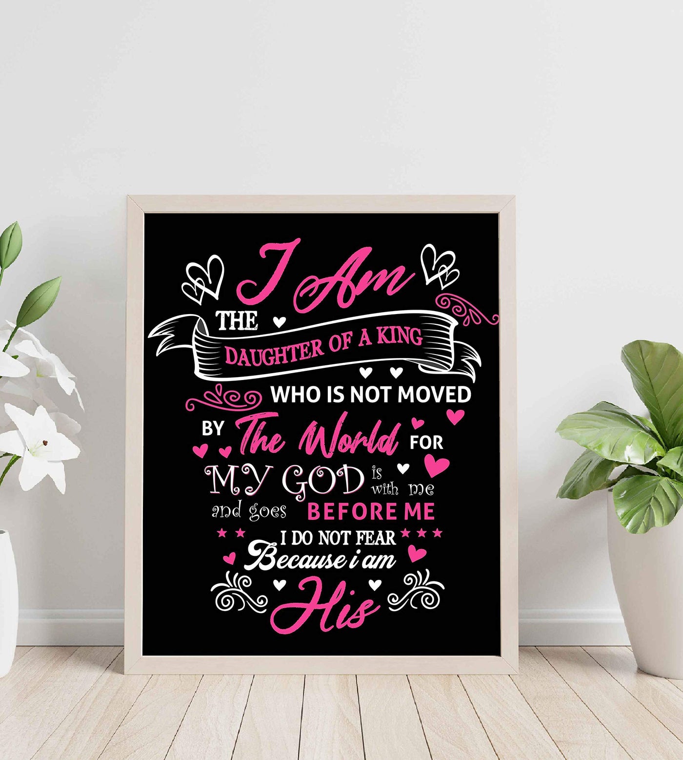 I Am the Daughter of a King-Spiritual Wall Art-8 x 10" Modern Christian Poster Print-Ready to Frame. Inspirational Home-Office-Church-Dorm D?cor. Great Gift of Inspiration! Perfect for Teen Girls!