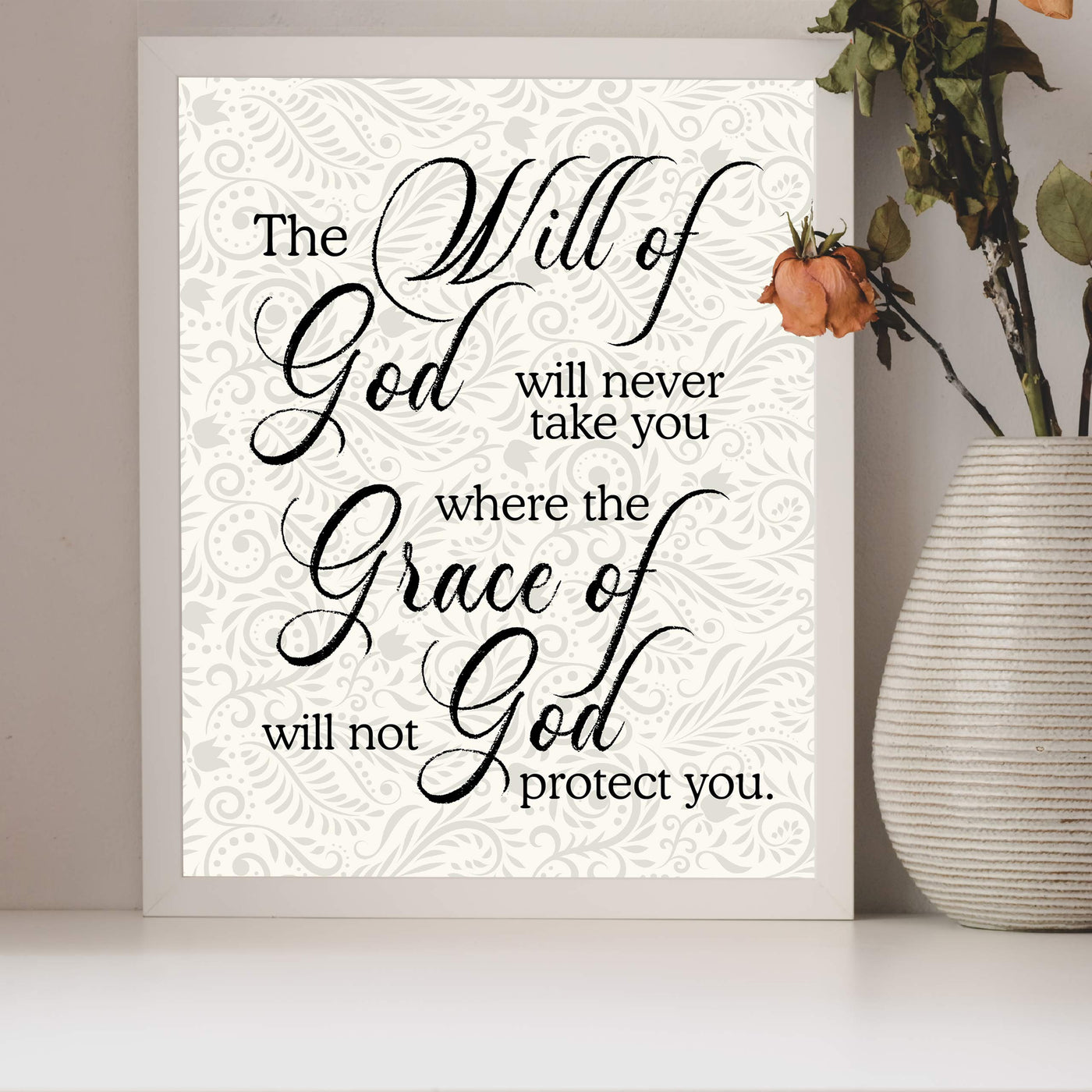 Never Take You Where Grace of God Will Not Protect You Inspirational Quotes Wall Art -8 x 10" Floral Christian Poster Print-Ready to Frame. Positive Home-Office-Church Decor. Great Gift of Faith!